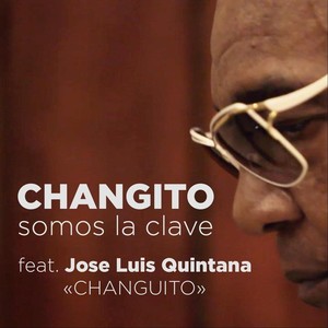 Somos la Clave (feat. Jose Luis Quintana "Changuito")