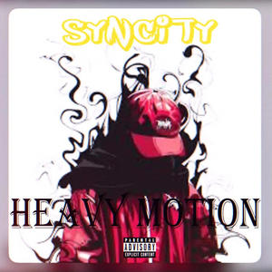 Heavy Motion (Explicit)