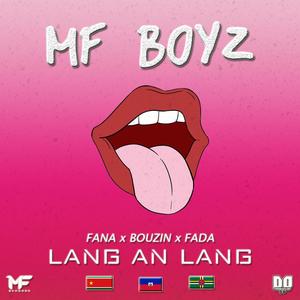 Lang an lang (feat. Fana, Bouzin & Fada) (Explicit)
