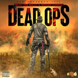 dead ops (feat. billy da bully) (Explicit)