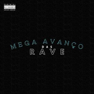 Mega Avanço das Rave (Explicit)