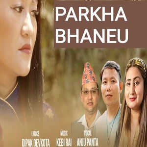Parkha Bhaneu
