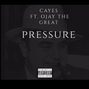 Pressure(feat. Ojay the Great) (Explicit)
