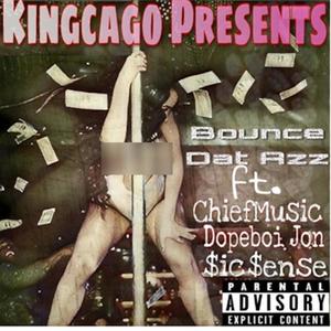 Bounce Dat Azz (feat. SicSense, ChiefMusic, DaGhost & DopeBoi John) [Explicit]