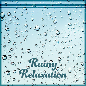 Rainy Relaxation: Healing Meditation & Body Yoga & Best Restful Nature Music for Body & Soul & Mind