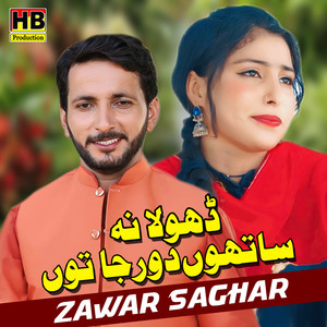 Dhola Na Satho Dor Toon