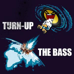 Turn up the bass