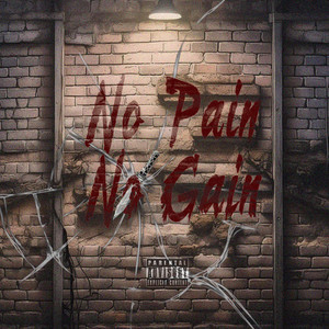 No Pain No Gain (Explicit)