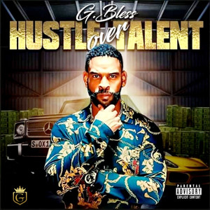 Hustle over Talent (Explicit)