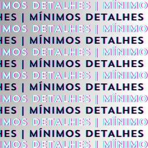 Mínimos Detalhes