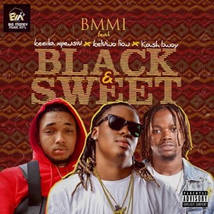 Black & Sweet (feat. Keeda Xpensiv, Kelvino Lion & Kash Bwoy)