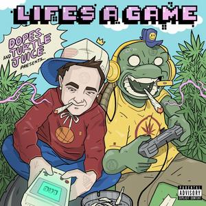 Lifes A Game (Explicit)