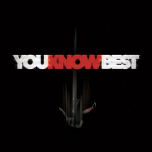 You Know Best (Explicit)