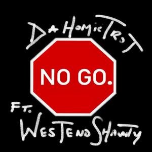 No Go (feat. Westend Shawty)