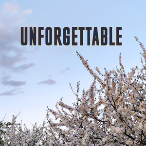 Unforgettable