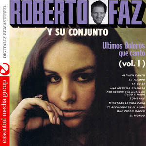 Ultimos Boleros Que Canto Vol. 1 (Digitally Remastered)