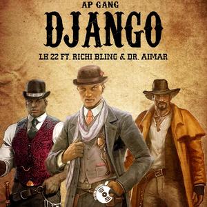 Django (feat. LK 22, Richi Bling & Dr. Aimar) [Explicit]