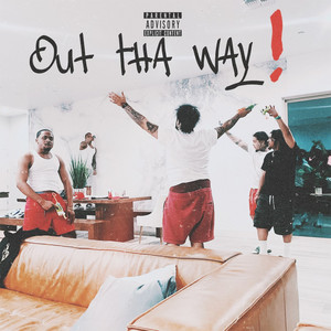 Out Tha Way! (Explicit)