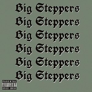 Big Steppers (Explicit)