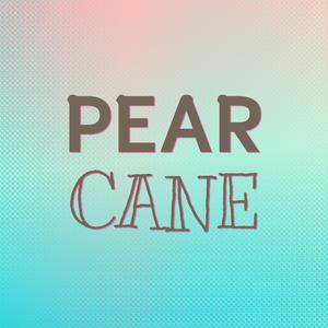 Pear Cane