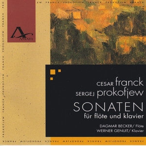 César Franck: Sonata for Flute and Piano - Sergei Prokofieff: Sonata No. 2 Op. 94a