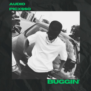 Buggin' (Explicit)