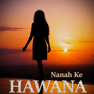 Hawana (feat. Nanah KE)