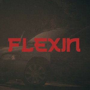 Flexin (Explicit)