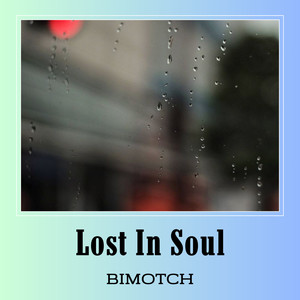 Lost In Soul