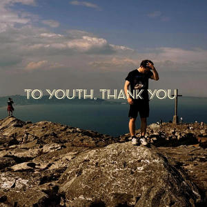 To Youth, Thank You