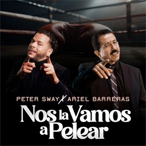 Nos La Vamos A Pelear