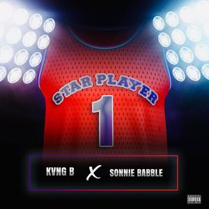 Star Player (feat. Sonnie Babble) (Explicit)