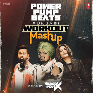 Power Pump Beats - Punjabi Workout Mashup