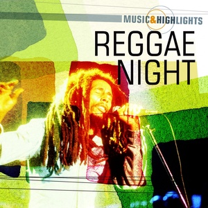 Music & Highlights: Reggae Night