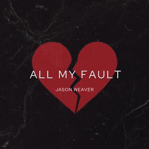 Jason Weaver - All My Fault