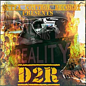 Dreams 2 Reality (Explicit)