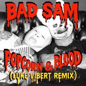 Popcorn & Blood (Luke Vibert mix)