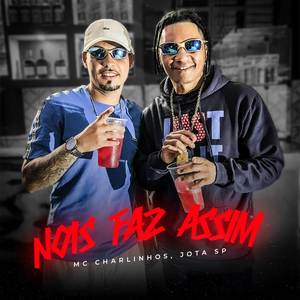 Nois Faz Assim (Explicit)