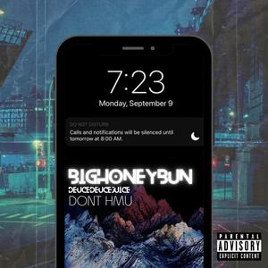 DON'T HMU (feat. DeuceDeuceJuice) (Explicit)