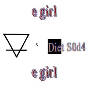 e girl (feat. Diet S0d4) (Explicit)