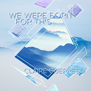 We Were Born for This