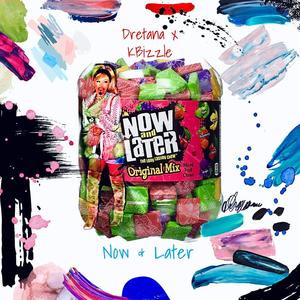 Now & Later (Explicit)