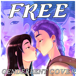 Free (Genderbent Version)