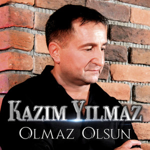 Olmaz Olsun