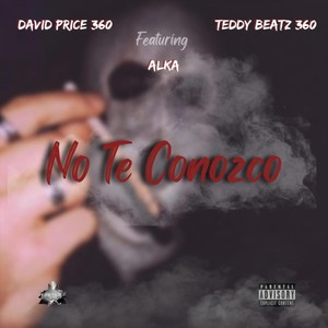 No Te Conozco (feat. Alka) (Explicit)