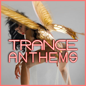 Trance Anthems