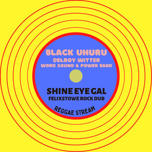 Shine Eye Gal (Vocal & Dub - Remaster 2022)
