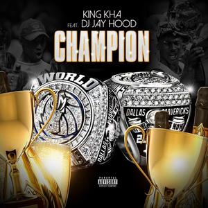 Champion (feat. Dj Jay Hood) [Explicit]