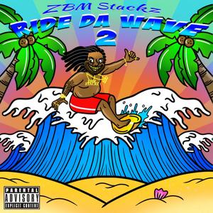 Ride Da Wave 2 (Explicit)