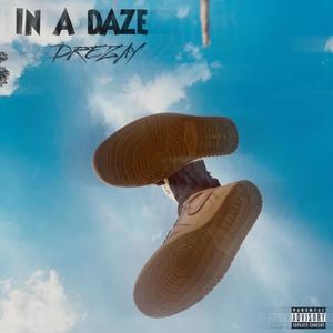 In A dAze (Explicit)
